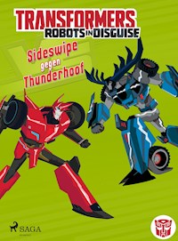 Transformers - Robots in Disguise - Sideswipe gegen Thunderhoof - John Sazaklis - E-Book