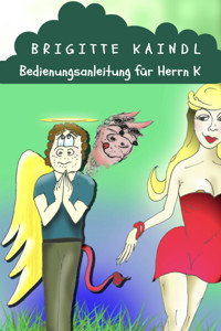 Bedienungsanleitung für Herrn K - Brigitte Kaindl - E-Book