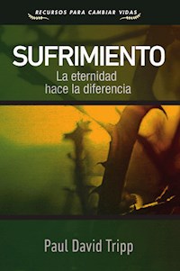Sufrimiento - Paul David Tripp - E-Book