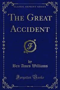 The Great Accident - Ben Ames Williams - E-Book