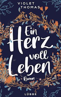 Ein Herz voll Leben - Violet Thomas - E-Book