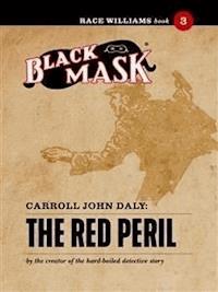 The Red Peril - Carroll John Daly - E-Book