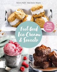 Feel Good Ice Cream & Sweets - Kerstin Pooth - E-Book