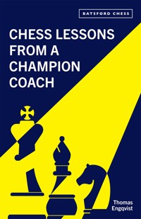 Chess Lessons from a Champion Coach - Thomas Engqvist - E-Book