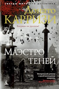 Маэстро теней - Донато Карризи - E-Book