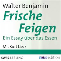 Frische Feigen - Walter Benjamin - Hörbuch