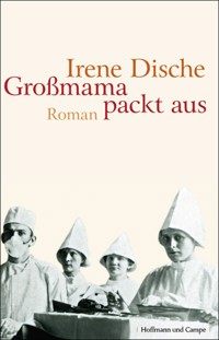 Großmama packt aus - Irene Dische - E-Book