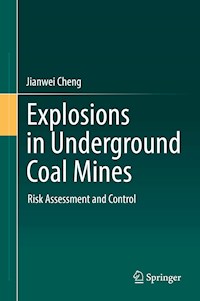 Explosions in Underground Coal Mines - Jianwei Cheng - E-Book
