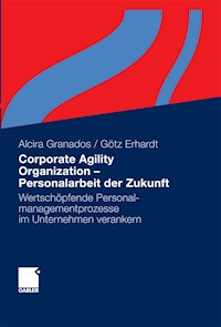 Corporate Agility Organization -  Personalarbeit der Zukunft - Alcira Granados - E-Book