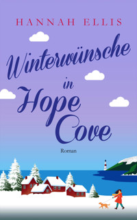Winterwünsche in Hope Cove - Hannah Ellis - E-Book