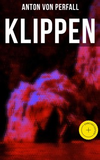 Klippen - Anton von Perfall - E-Book