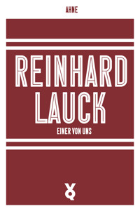 Reinhard Lauck - Ahne - E-Book