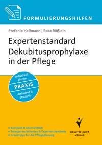 Formulierungshilfen Expertenstandard Dekubitusprophylaxe in der Pflege - Stefanie Hellmann - E-Book