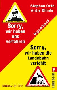 »Sorry, wir haben die Landebahn verfehlt« & »Sorry, wir haben uns verfahren« - Antje Blinda - E-Book