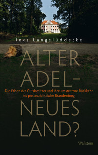 Alter Adel - neues Land? - Ines Langelüddecke - E-Book