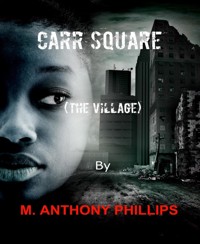 Carr Square - m. anthony phillips - E-Book