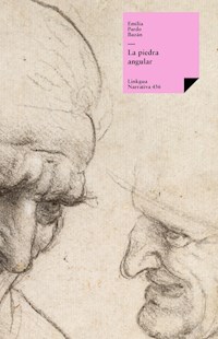 La piedra angular - Emilia Pardo Bazán - E-Book