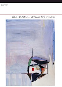 Between Two Windows - Oli Hazzard - E-Book