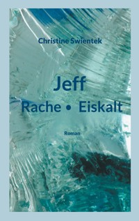Jeff - Christine Swientek - E-Book