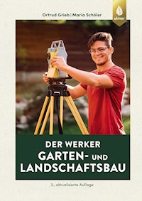 Der Werker. Garten- und Landschaftsbau - Ortrud Grieb - E-Book