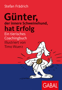Günter, der innere Schweinehund, hat Erfolg - Stefan Frädrich - E-Book + Hörbuch
