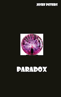 Paradox - Josef Peters - E-Book