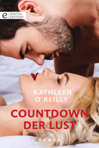 Countdown der Lust - KATHLEEN O'REILLY - E-Book