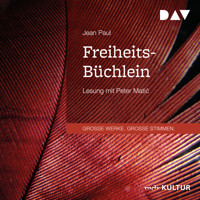 Freiheits-Büchlein (Gekürzt) - Jean Paul - Hörbuch