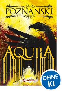 Aquila - Ursula Poznanski - E-Book