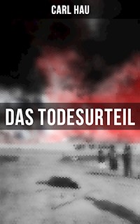 Das Todesurteil - Carl Hau - E-Book