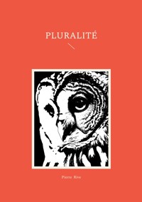 Pluralité - Pierre Rive - E-Book