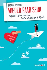 Wieder Paar sein! - Sascha Schmidt - E-Book