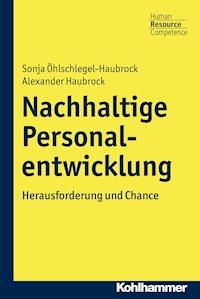 Nachhaltige Personalentwicklung - Sonja Öhlschlegel-Haubrock - E-Book