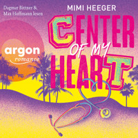 Center of my Heart - Cape Coral, Band 3 (Ungekürzte Lesung) - Mimi Heeger - Hörbuch
