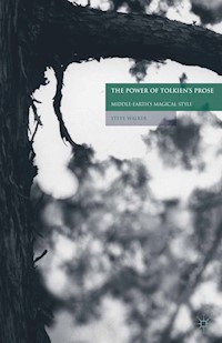 The Power of Tolkien's Prose - S. Walker - E-Book