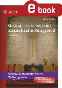Grundschülerwissen Katholische Religion, Band 2 - Georg Schädle - E-Book
