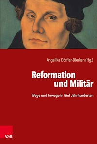 Reformation und Militär -  - E-Book
