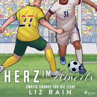Herz im Abseits - Liz Rain - Hörbuch