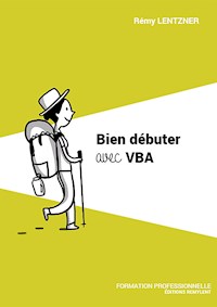 Bien débuter avec VBA - Remy Lentzner - E-Book