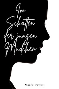 Im Schatten der jungen Mädchen - Marcel Proust - E-Book