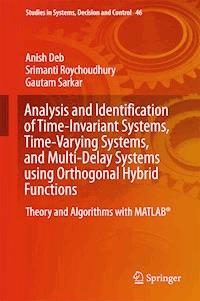 Analysis and Identification of Time-Invariant Systems, Time-Varying Systems, and Multi-Delay Systems using Orthogonal Hybrid Functions - Anish Deb - E-Book