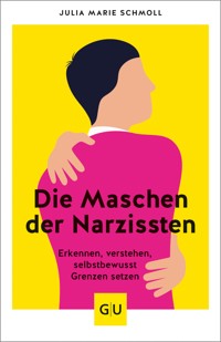 Die Maschen der Narzissten - Julia Marie Schmoll - E-Book