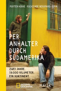 Per Anhalter durch Südamerika - Morten Hübbe - E-Book