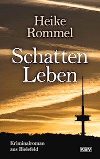 Schattenleben - Heike Rommel - E-Book