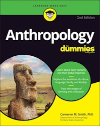 Anthropology For Dummies - Cameron M. Smith - E-Book