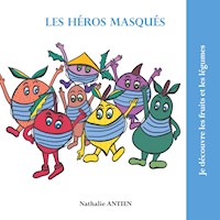 Les héros masqués - Nathalie Antien - E-Book