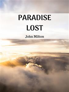 Paradise Lost - John Milton - E-Book