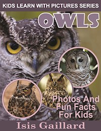Owls: Photos and Fun Facts for Kids - Isis Gaillard - E-Book