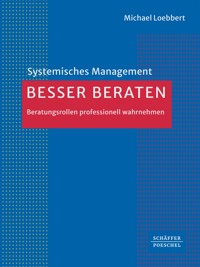 Besser beraten - Michael Loebbert - E-Book