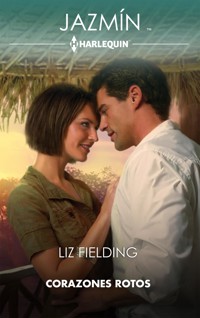 Corazones rotos - Liz Fielding - E-Book